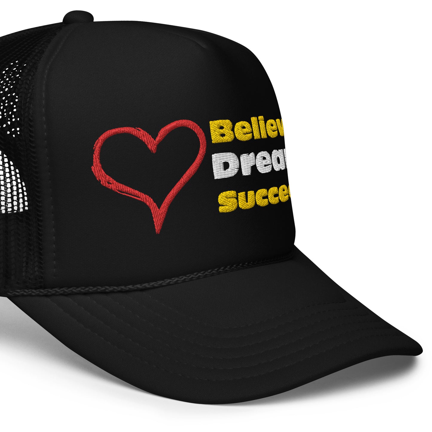 "DREAM AND BELIEVE" FOAM TRUCKER HAT