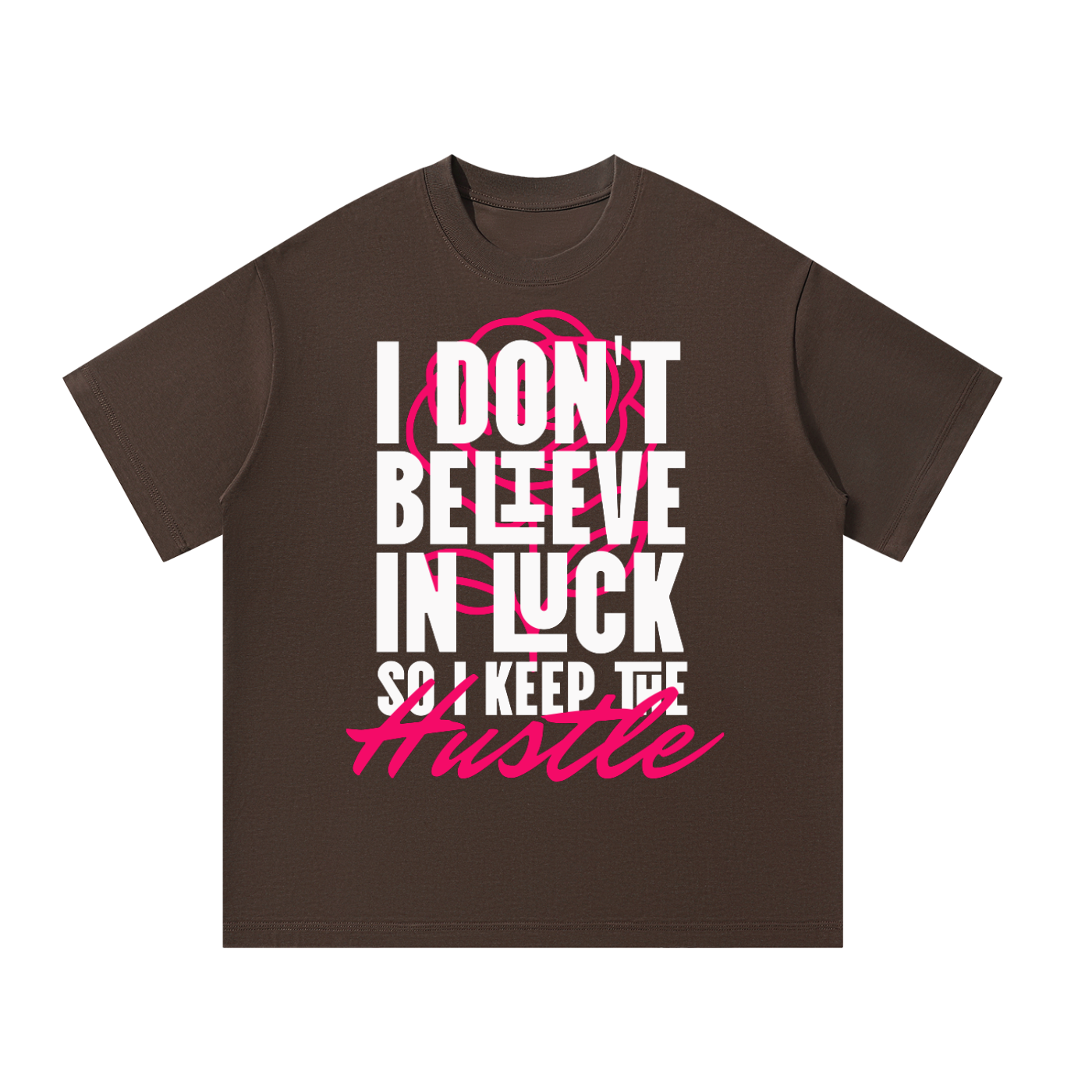 Unisex Oversized T-Shirt - I Don't Believe in Luck